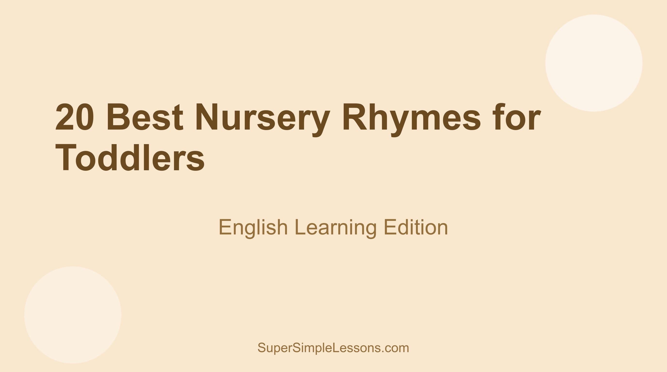 20 Best Nursery Rhymes for Toddlers (English Learning)