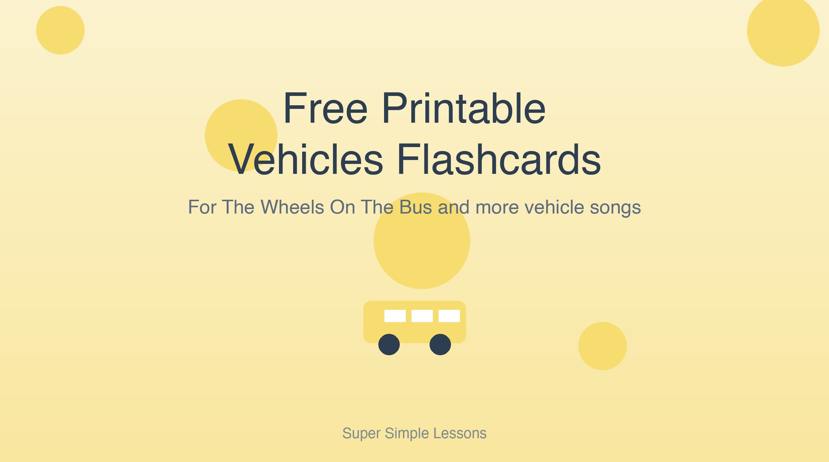 Free Printable Vehicles Flashcards for Super Simple Songs
